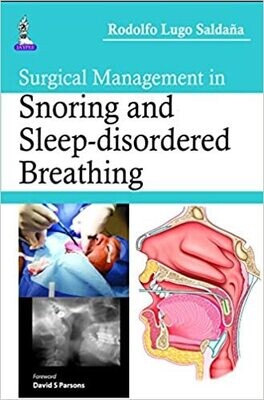Surgical Management in Snoring and Sleep-disordered Breathing 1st Edition