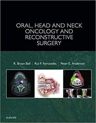 Oral, Head and Neck Oncology and Reconstructive Surgery - E-Book 1st Edition