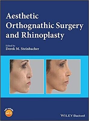 Aesthetic Orthognathic Surgery and Rhinoplasty 1st Edition
