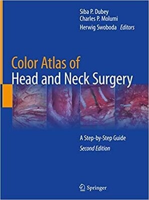 Color Atlas of Head and Neck Surgery: A Step-by-Step Guide 2nd ed. 2020 Edition