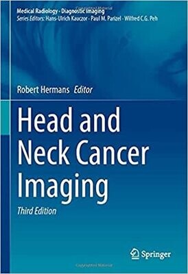 Head and Neck Cancer Imaging (Medical Radiology) 3rd ed. 2021 Edition