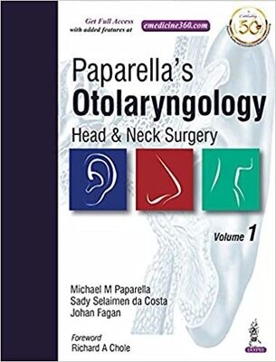 Paparella&#39;s Otolaryngology, Head &amp; Neck Surgery (2 Volumes): Two Volume Set 1st Edition
