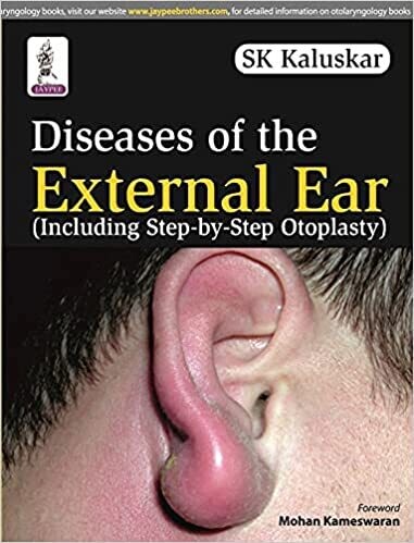 Diseases of the External Ear (Including Step-by-Step Otoplasty) 1st Edition