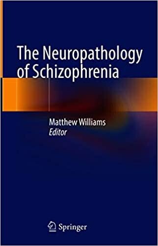 The Neuropathology of Schizophrenia 1st ed. 2021 Edition