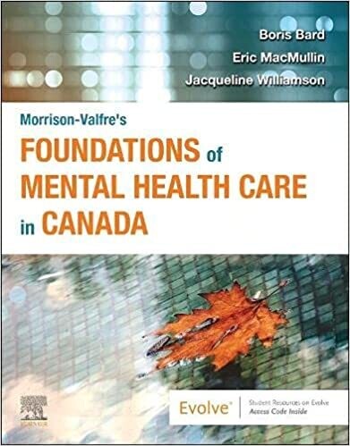 Morrison-Valfre’s Foundations of Mental Health Care in Canada, 1e 1st Edition