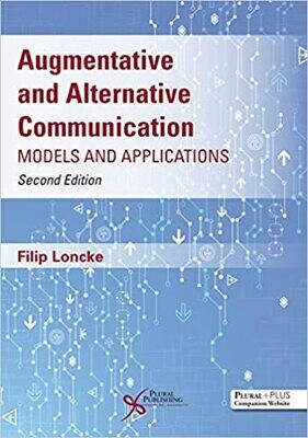 Augmentative and Alternative Communication: Models and Applications 2nd Edition