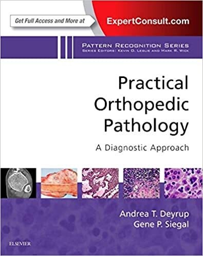Practical Orthopedic Pathology: A Diagnostic Approach: A Volume in the Pattern Recognition Series 1st Edition