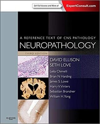 Neuropathology: A Reference Text of CNS Pathology 3rd Edition