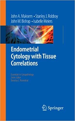 Endometrial Cytology with Tissue Correlations (Essentials in Cytopathology Book 7) 1st Edition