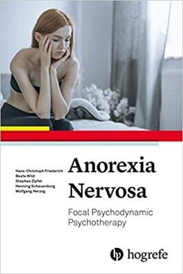 Anorexia Nervosa: Focal Psychodynamic Psychotherapy 1st Edition