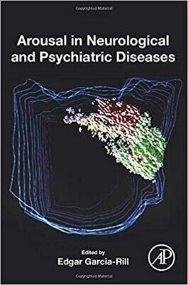 Arousal in Neurological and Psychiatric Diseases 1st Edition