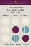 If Your Adolescent Has an Eating Disorder: An Essential Resource for Parents: An Essential Resource for Parents (ADOLESCENT MENTAL HEALTH INITIATIVE) 2nd Edition