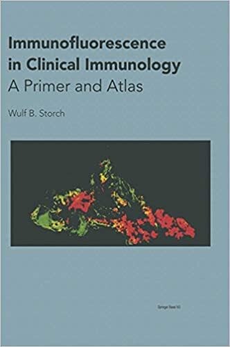 Immunofluorescence in Clinical Immunology: A Primer and Atlas 2000th Edition