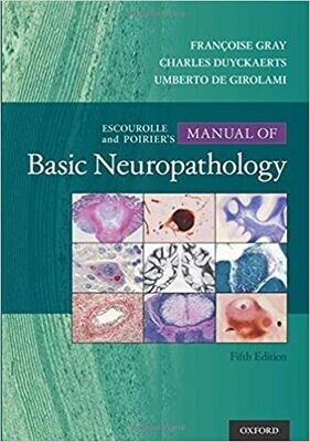 Escourolle &amp; Poirier&#39;s Manual of Basic Neuropathology 5th Edition
