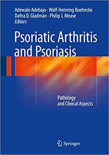 Psoriatic Arthritis and Psoriasis: Pathology and Clinical Aspects 1st Edition