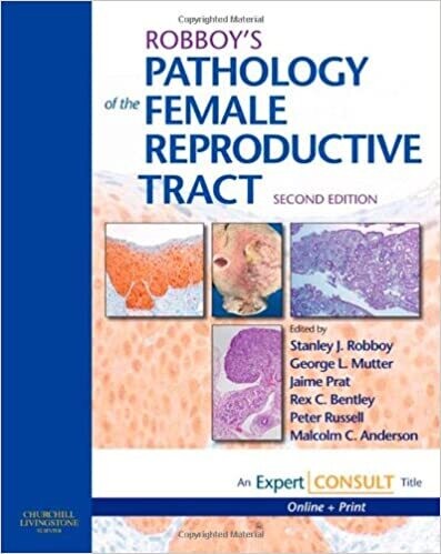 Robboy&#39;s Pathology of the Female Reproductive Tract: Expert Consult: Online and Print 2nd Edition