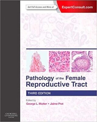 Pathology of the Female Reproductive Tract (Expert Consult) 3rd Edition