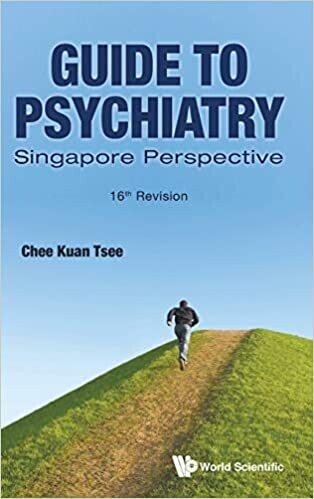 Guide To Psychiatry: Singapore Perspective (16th Revision) 16th Edition