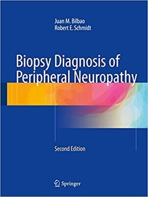 Biopsy Diagnosis of Peripheral Neuropathy 2nd Edition