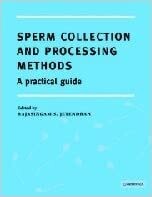 Sperm Collection and Processing Methods: A Practical Guide 1st Edition