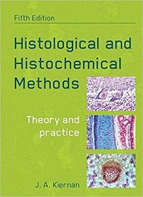 Histological and Histochemical Methods: Theory and Practice 5th Edition