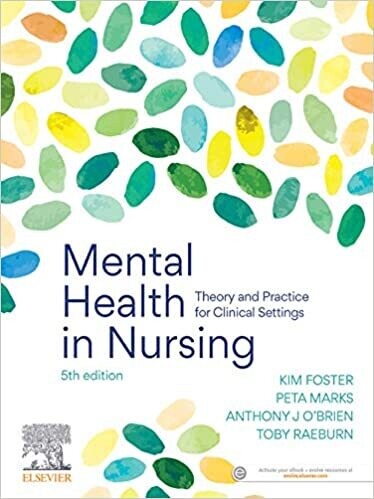 Mental Health in Nursing: Theory and Practice for Clinical Settings 5th Edition