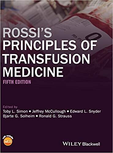 Rossi&#39;s Principles of Transfusion Medicine 5th Edition