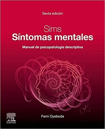 Sims. Síntomas mentales (6ª ed.): Manual de psicopatología descriptiva (Spanish Edition)