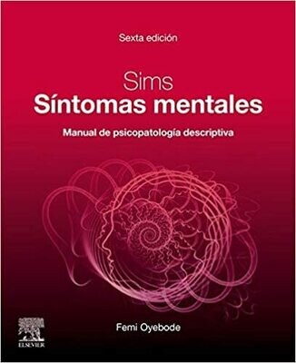 Sims. Síntomas mentales (6ª ed.): Manual de psicopatología descriptiva (Spanish Edition)