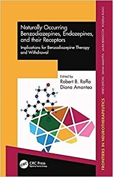 Naturally Occurring Benzodiazepines, Endozepines, and their Receptors (Frontiers in Neurotherapeutics Series) 1st Edition
