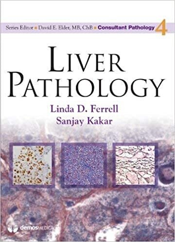 Liver Pathology (Consultant Pathology Book 4) 1st Edition