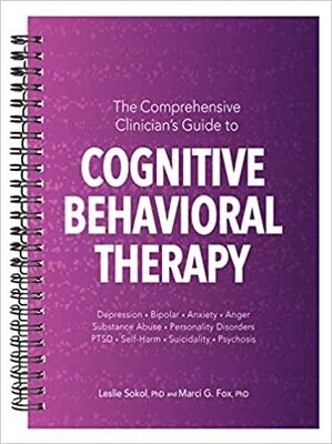 The Comprehensive Clinician&#39;s Guide to Cognitive Behavioral Therapy