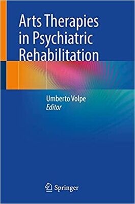 Arts Therapies in Psychiatric Rehabilitation