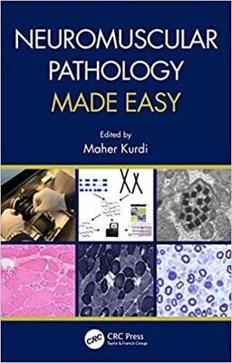 Neuromuscular Pathology Made Easy 1st Edition