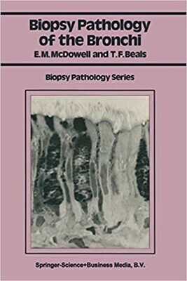 Biopsy Pathology of the Bronchi (Biopsy Pathology Series) 1st Edition