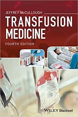Transfusion Medicine 4th Edition