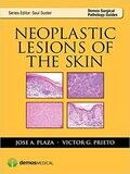 Neoplastic Lesions of the Skin (Demos Surgical Pathology Guides) 1st Edition