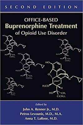 Office-Based Buprenorphine Treatment of Opioid Use Disorder Second Edition