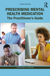 Prescribing Mental Health Medication: The Practitioner&#39;s Guide 3rd Edition