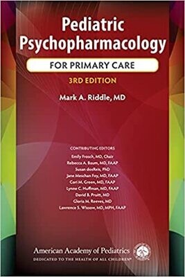Pediatric Psychopharmacology for Primary Care Third Edition