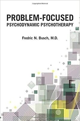 Problem-Focused Psychodynamic Psychotherapy 1st Edition