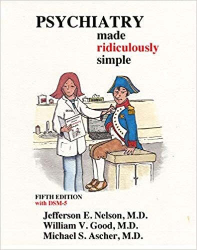 Psychiatry Made Ridiculously Simple (Medmaster Ridiculously Simple) 5th Edition