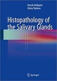 Histopathology of the Salivary Glands 2014th Edition