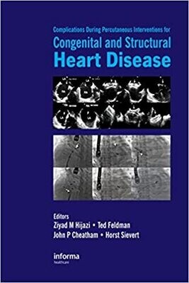 Complications During Percutaneous Interventions for Congenital and Structural Heart Disease 1st Edition,