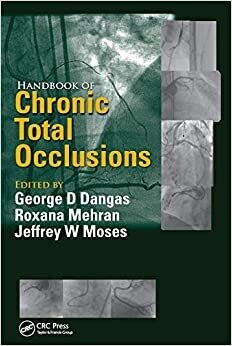 Handbook of Chronic Total Occlusions 1st Edition