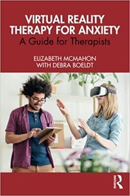 Virtual Reality Therapy for Anxiety 1st Edition