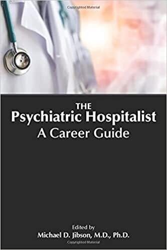 The Psychiatric Hospitalist: A Career Guide 1st Edition