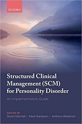 Structured Clinical Management (SCM) for Personality Disorder: An Implementation Guide