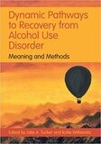 Dynamic Pathways to Recovery from Alcohol Use Disorder