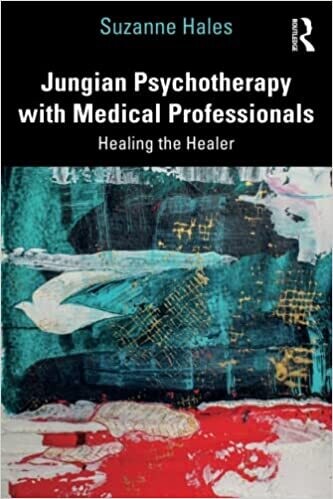 Jungian Psychotherapy with Medical Professionals 1st Edition